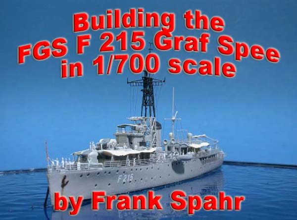 Building the FGS F 215 Graf Spee