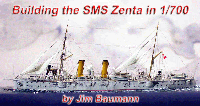 click to enlarge Building the SMS Zenta in 1/700 by Jim Baumann